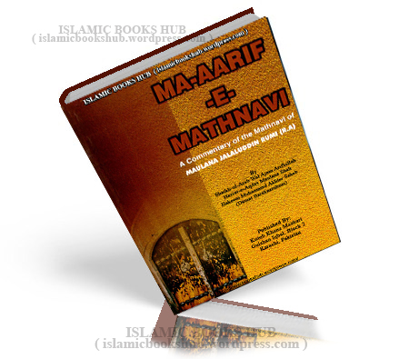  - ma-aarif-e-mathnavia-commentary-of-the-mathnawi-of-maulana-jalaluddin-rumi-by-maulana-hakim-muhammad-akhtar